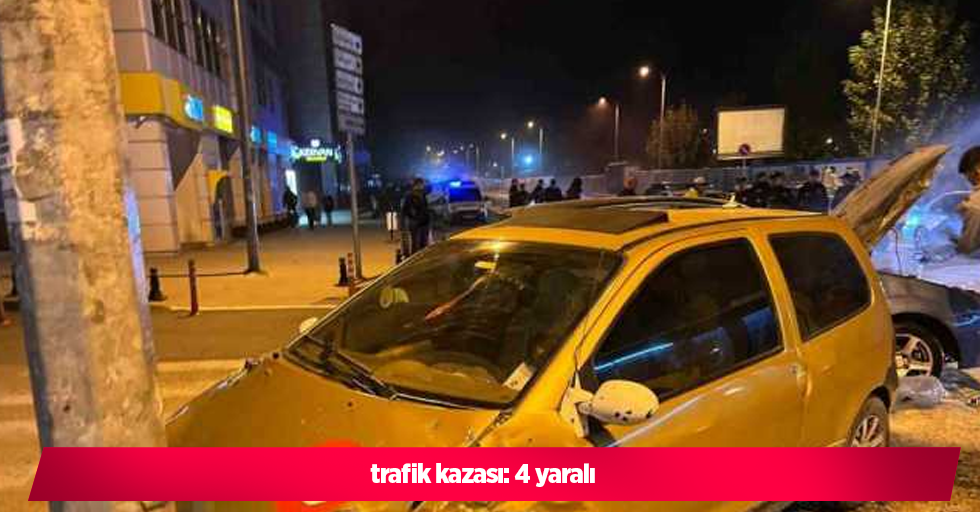 trafik kazası: 4 yaralı