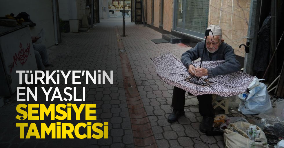 Türkiye'nin en yaşlı şemsiye tamircisi