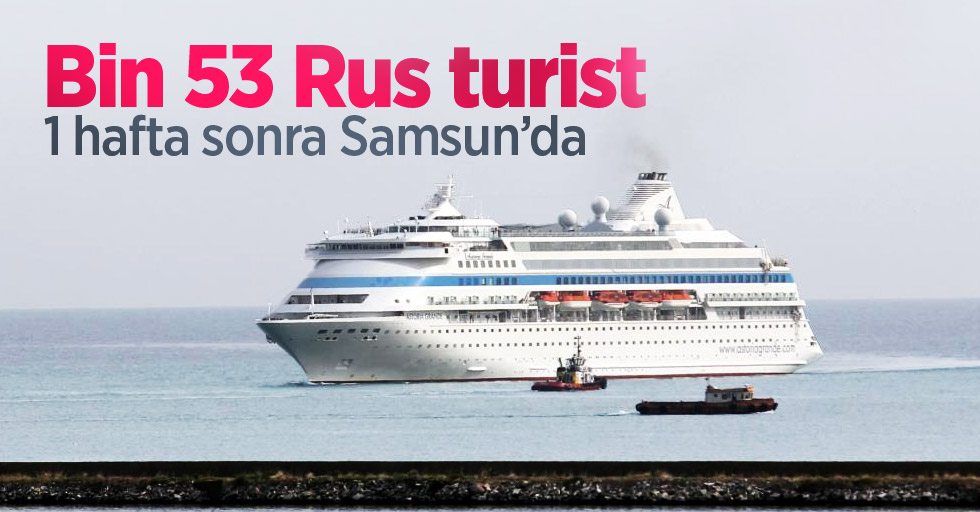 Bin 53 Rus turist 1 hafta sonra Samsun’da