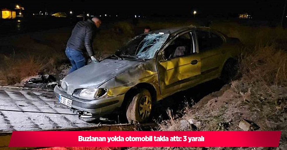 Buzlanan yolda otomobil takla attı: 3 yaralı