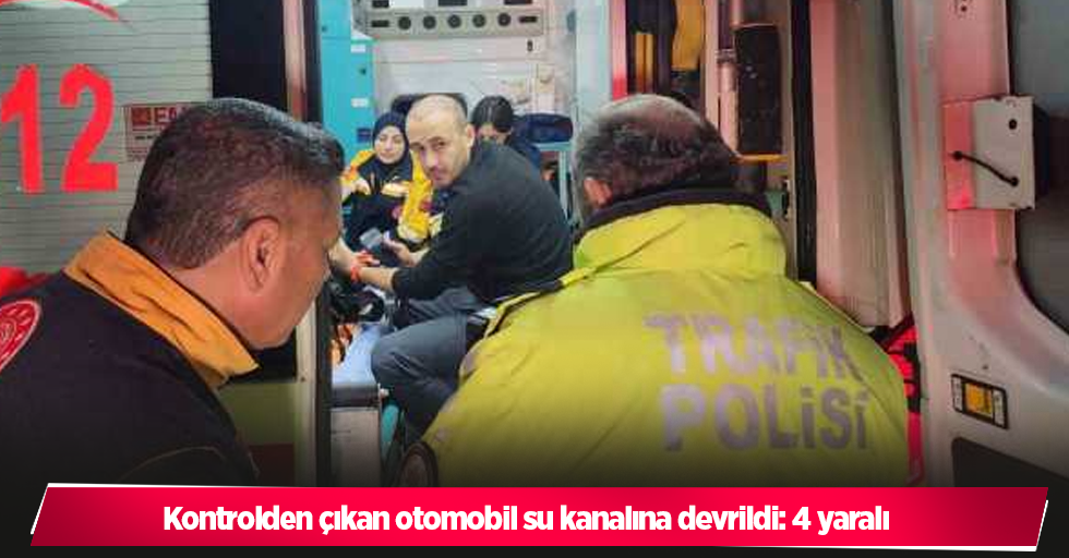 Kontrolden çıkan otomobil su kanalına devrildi: 4 yaralı