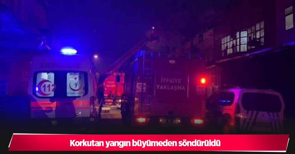 Korkutan yangın büyümeden söndürüldü