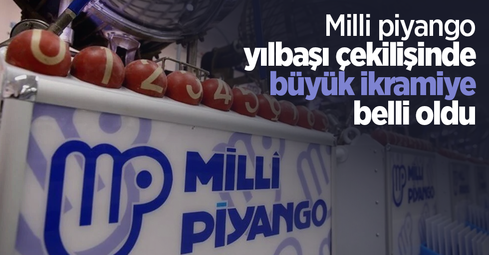 Milli piyango yılbaşı çekilişinde büyük ikramiye belli oldu