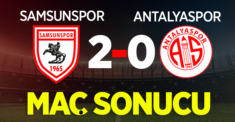 Samsunspor: 2 - Antalyaspor: 0 (Maç sonucu)