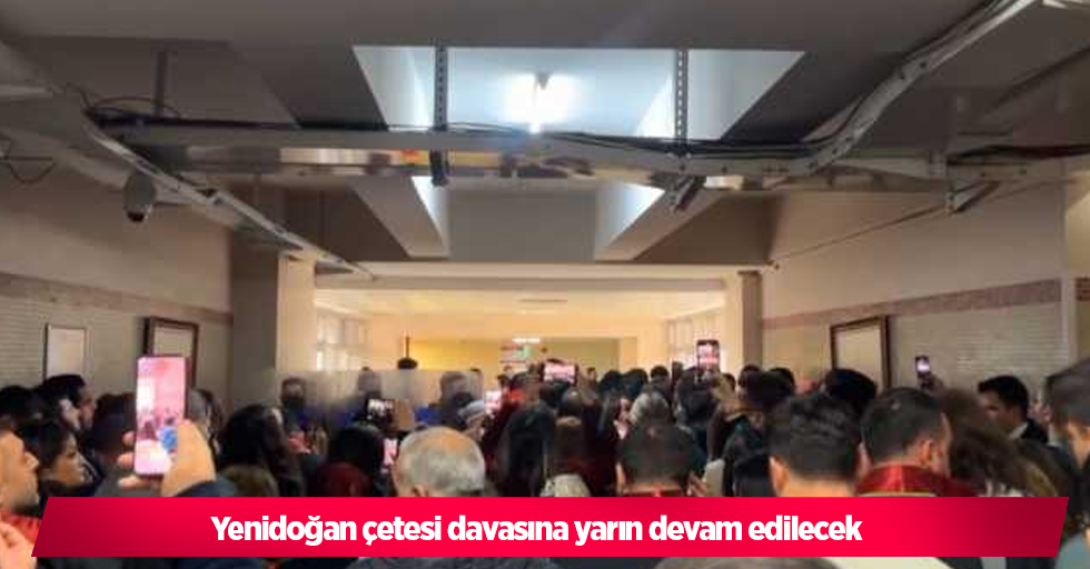 Yenidoğan çetesi davasına yarın devam edilecek