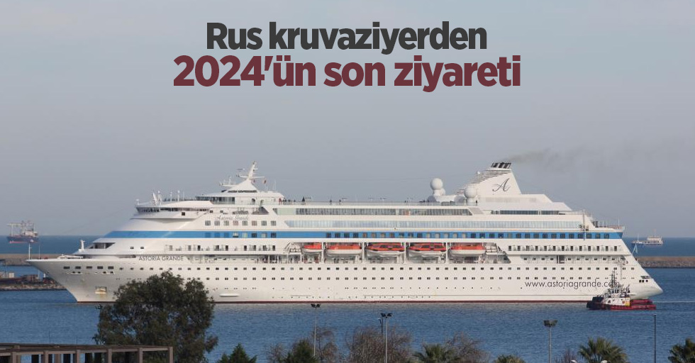 Rus kruvaziyerden 2024'ün son ziyareti