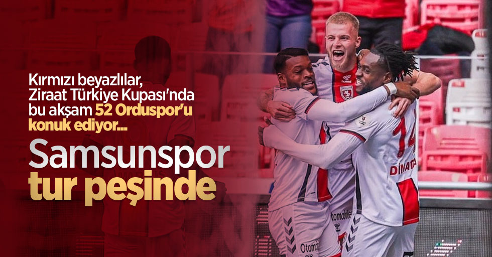 Samsunspor tur peşinde 