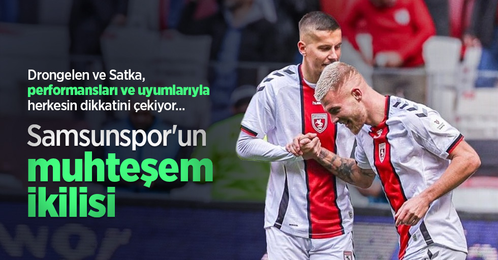 Samsunspor'un muhteşem ikilisi 