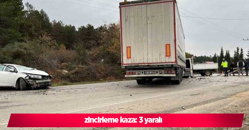 zincirleme kaza: 3 yaralı