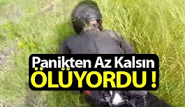 Panikten Az Daha Ölüyordu