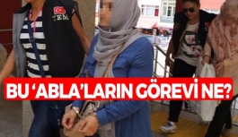 FETÖ İçindeki 'Abla'ların Görevi Ne?