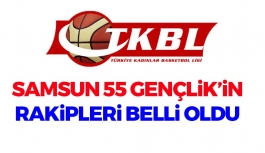 Samsun 55 Gençlik'in Rakipleri Belli Oldu