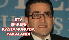 STV Spikeri Kastamonu'da Yakalandı