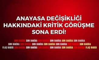 Anayasa Görüşmelerinde İlk Tur Sonlandı!