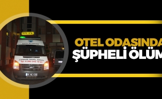 Otel Odasında Şüpheli Ölüm!