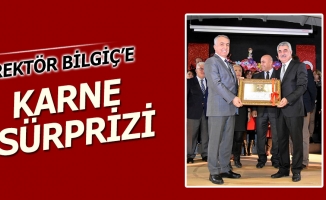 Rektör Bilgiç'e Karne Sürprizi