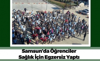 Samsun'da "Sağlık İçin Egzersiz" Etkinlikleri