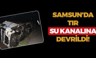 Samsun'da Tır Su Kanalına Devrildi!