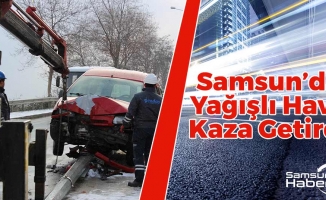 Samsun'da Yağışlı Hava Kaza Getirdi