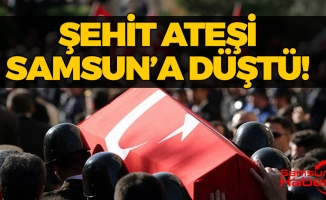 Acı Haber Samsun'a Şehit Ateşi Düştü!