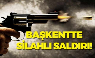 Başkentte Silahlı Saldırı!