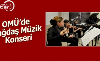 OMÜ'de Çağdaş Müzik Konseri