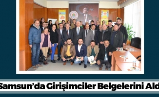 Samsun'da Girişimci Adayları Belgelerini Aldı