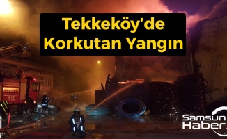 Tekkeköy'de Korkutan Yangın