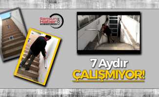 7 Aydır Çalışmıyor!