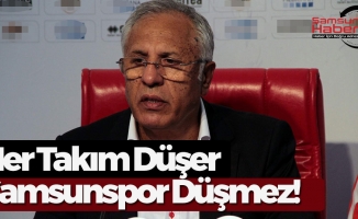 Her Takım Düşer Samsunspor Düşmez