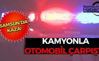 Samsun'da Kamyonla Otomobil Çarpıştı! Sürücüler Yaralandı