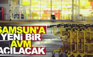 Samsun'da yeni bir AVM yapılacak