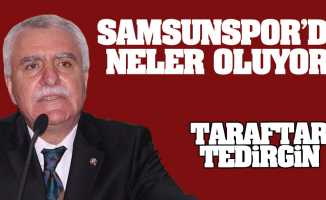 Samsunspor'da neler oluyor?