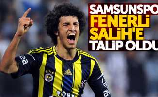 Samsunspor Fenerli Salih'e talip oldu