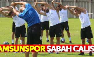 Samsunspor sabah çalıştı