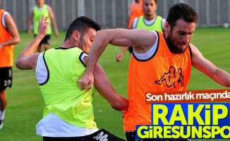 Son hazırlık maçında rakip Giresunspor 