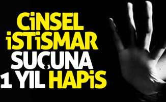 Cinsel istismar suçuna 21 yıl hapis