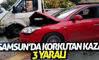 Samsun'da korkutan kaza: 3 yaralı