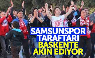 Samsunspor taraftarı Başkente akın ediyor