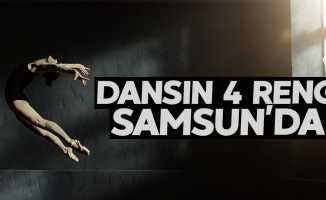 Dansın 4 Rengi Samsun'da