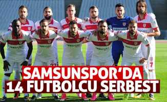 Samsunspor'da 14 futbolcu serbest