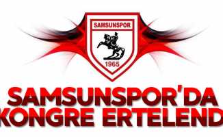 Samsunspor’da kongre ertelendi