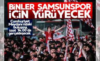 Binler Samsunspor için yürüyecek