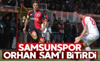 Samsunspor Orhan Şam’ı bitirdi