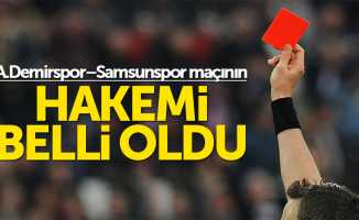 A.Demirspor–Samsunspor maçının hakemi belli oldu