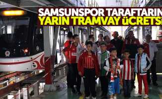 Samsunspor taraftarına yarın tramvay ücretsiz