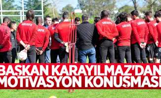 Başkan Karayılmaz'dan motivasyon konuşması