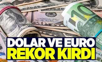 Dolar ve Euro rekor kırdı!