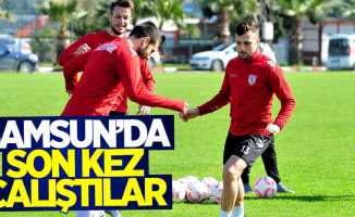 Samsun'da son kez çalıştılar 