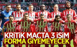 Kritik maçta 3 isim forma giyemeyecek